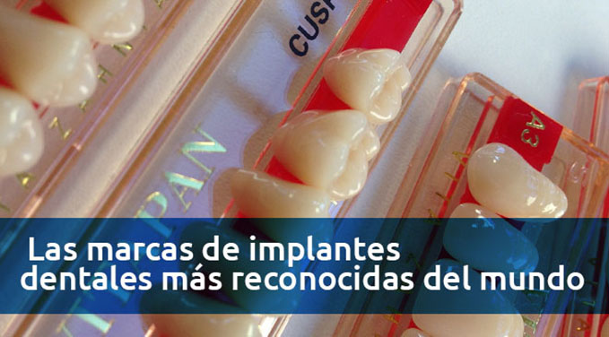 Las-marcas-de-implantes-dentales-mas-reconocidas-del-mundo2-